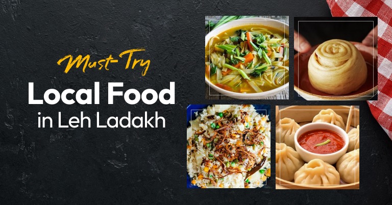 Must-Try Local Food in Leh Ladakh